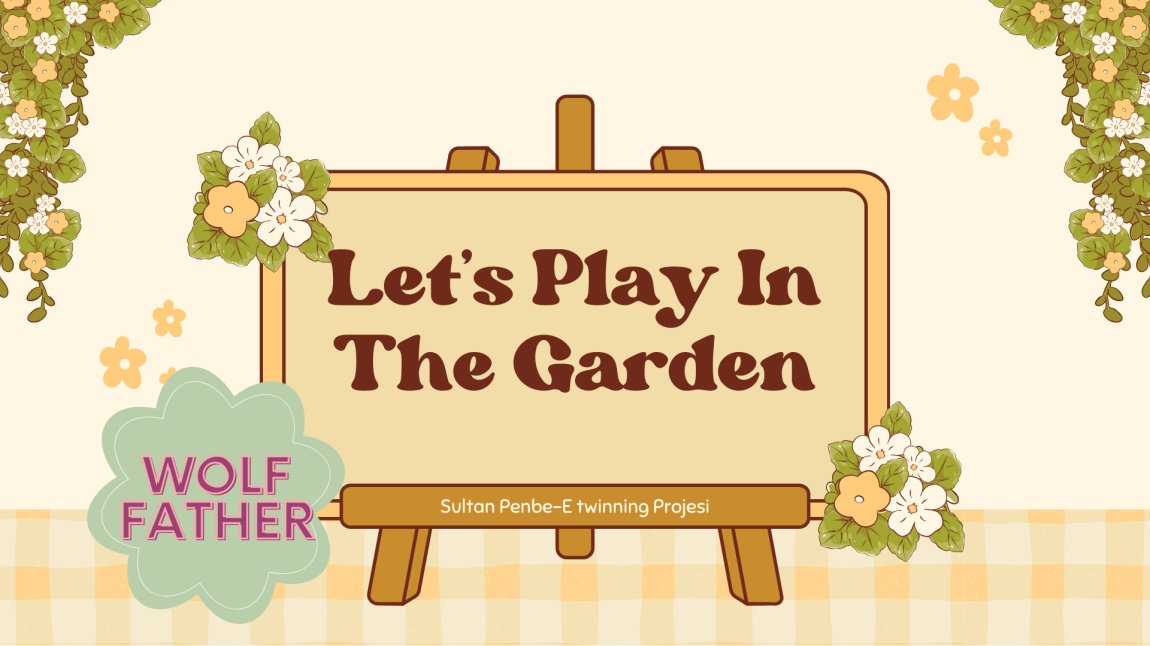Let’s Play İn the Garden Etkinliği 